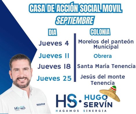 Da a conocer el Regidor, Hugo Servín el calendario de visitas a las colonias para ofrecer apoyo a ciudadanos